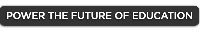 Power the Future of Education subheader Power the Future of Education subheader